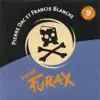 Francis Blanche & Pierre Dac - Signé Furax : Le gruyère qui tue, vol. 9